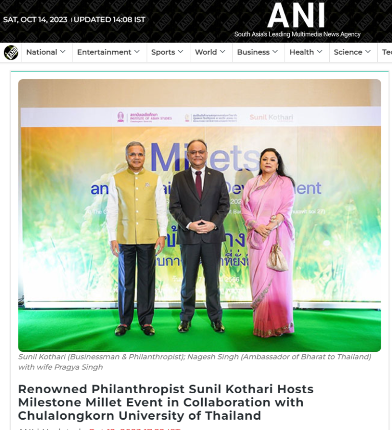 Renowned Philanthropist Sunil Kothari Hosts Milestone Millet Event in Collaboration with Chulalongkorn University of Thailand