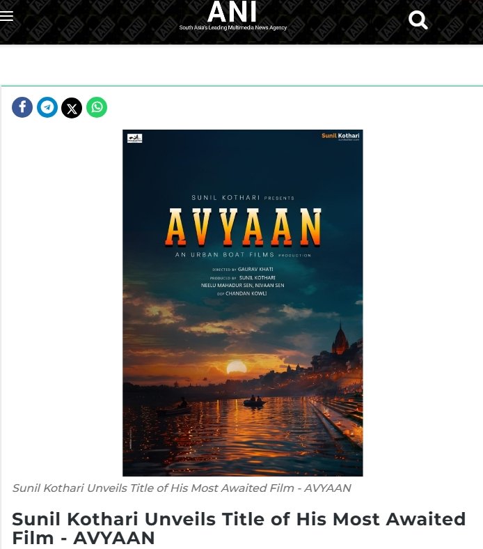 ANI News Covers Sunil Kothari’s Announcement of His Most Awaited Film — Avyaan